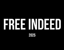 Words saying 'Free Indeed 2025